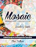 Mosaic Leader's Guide: Bringing Out Your God-Color (ENGAGE Bible Study Series)