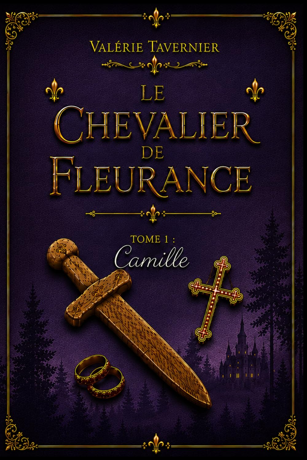Camille: Le Chevalier de Fleurance - Tome 1