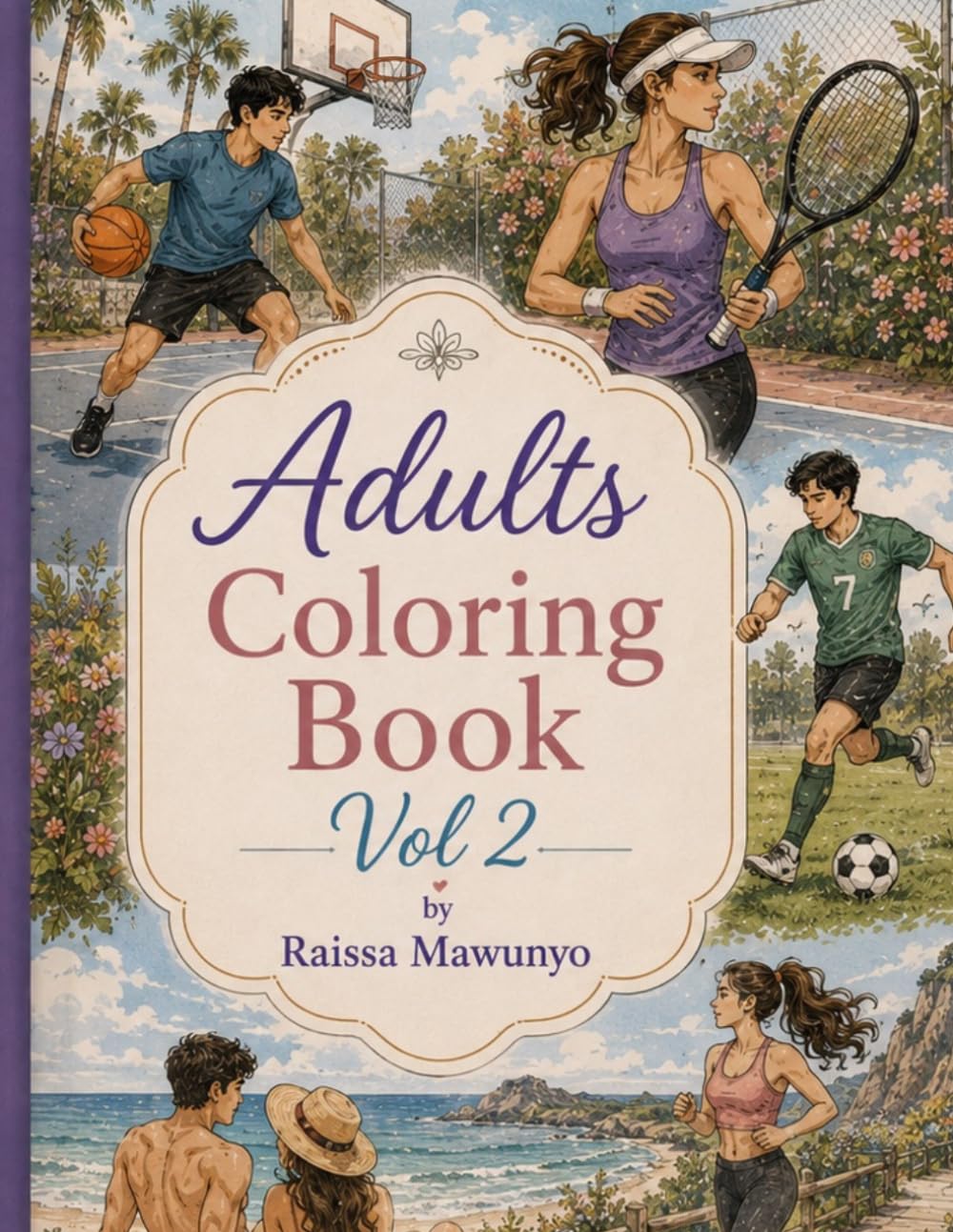 Adults Coloring Book Vol. 2: For Relaxation, Stress and Anxiety Relief (Adults Coloring Book, for Relaxation Anxiety and Stress Relief)
