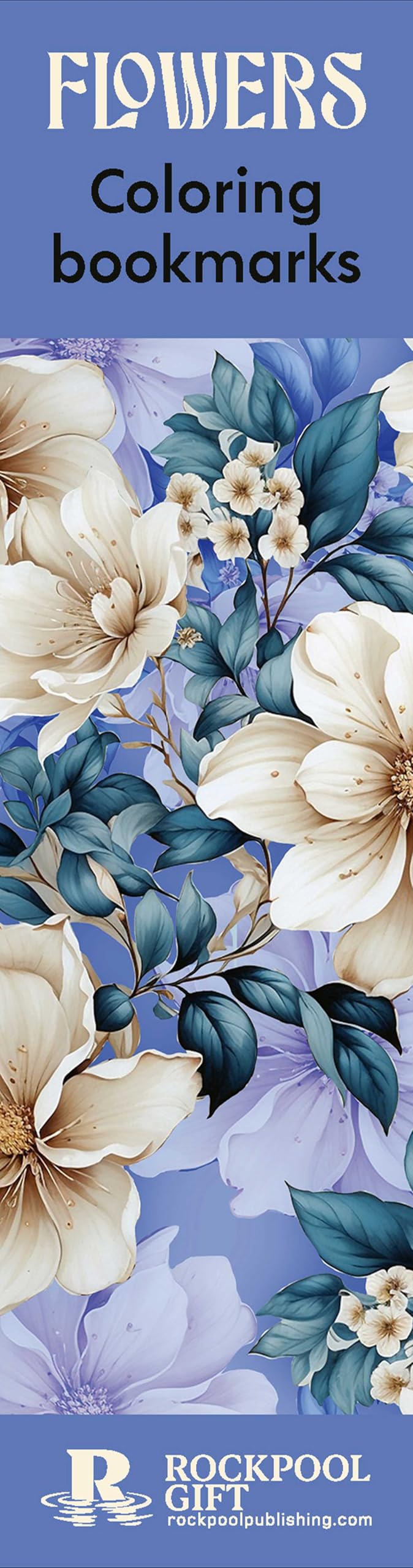 Flowers Coloring Bookmarks (Rockpool Coloring Bookmarks)