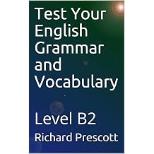 Test Your English Grammar and Vocabulary Level B2