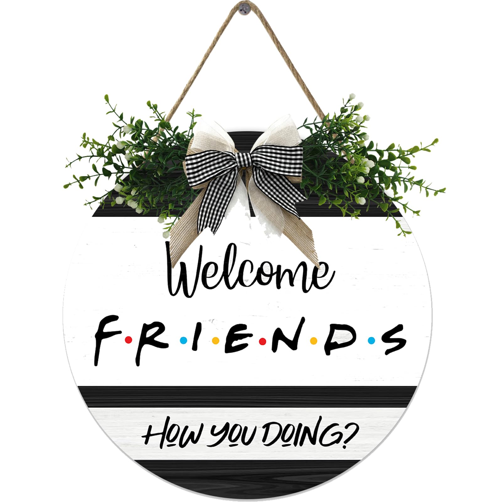 VELLOW Friends Welcome Sign Front Door Wooden Round Decorative Friends TV Show Gift Sign Rustic Farmhouse Front Porch Outdoor Interior 12 Inch