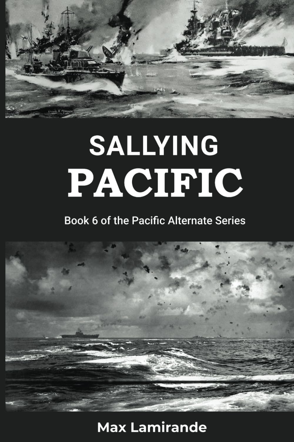 Sallying Pacific: Book 6 of the Pacific Alternate Series