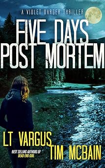 Five Days Post Mortem (Violet Darger FBI Mystery Thriller Book 5