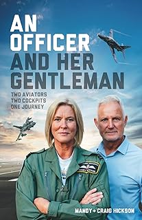 An Officer and Her Gentleman: Two aviators. Two cockpits. One journey.