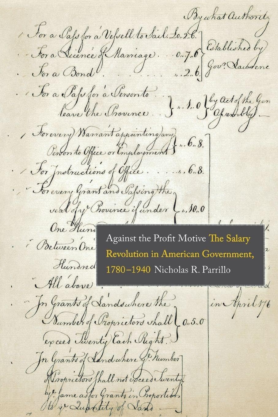 AGAINST THE PROFIT MOTIVE (Yale Law Library Series in Legal History and Reference)