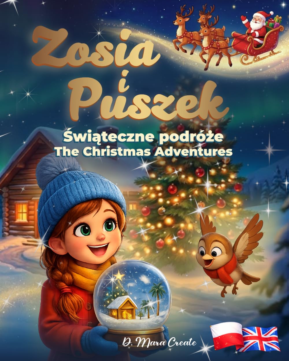 Świąteczne Podróże Zosi i Puszka / Christmas Journeys with Zosia and Puszek: Dwujęzyczne bajki o świętach na całym świecie z kolorowankami i zadaniami ... Puszek and The Magical Globe of Knowledge)