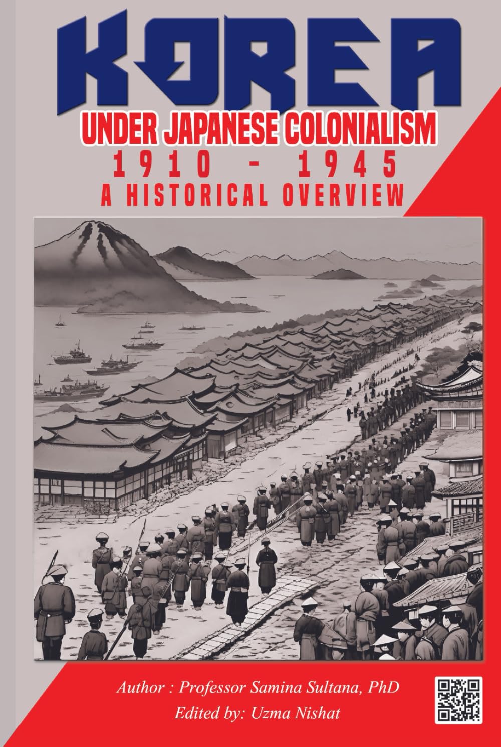 Korea under Japanese Colonialism, 1910-1945: A Historical Overview