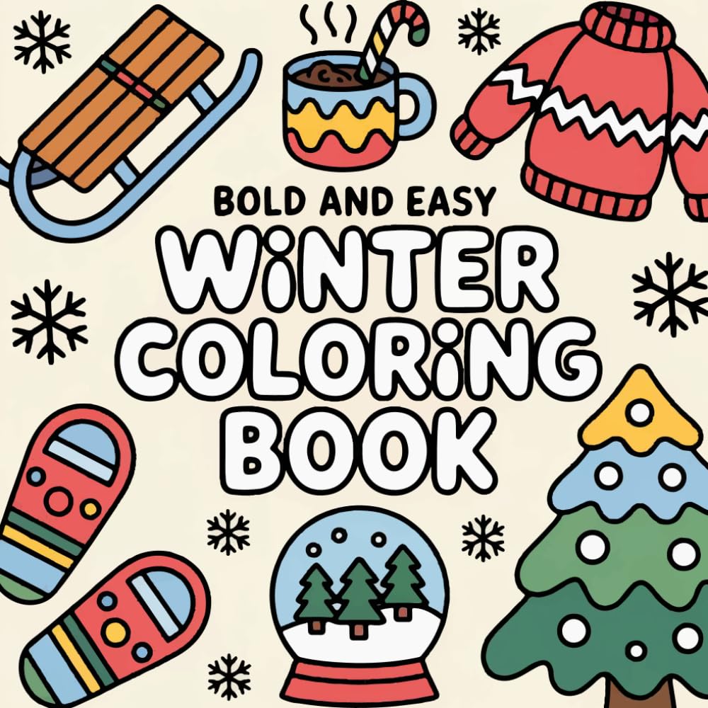 Bold and Easy Winter Coloring Book for Kids: Winter Coloring Pages with Bold Lines for Childrens Enjoyment