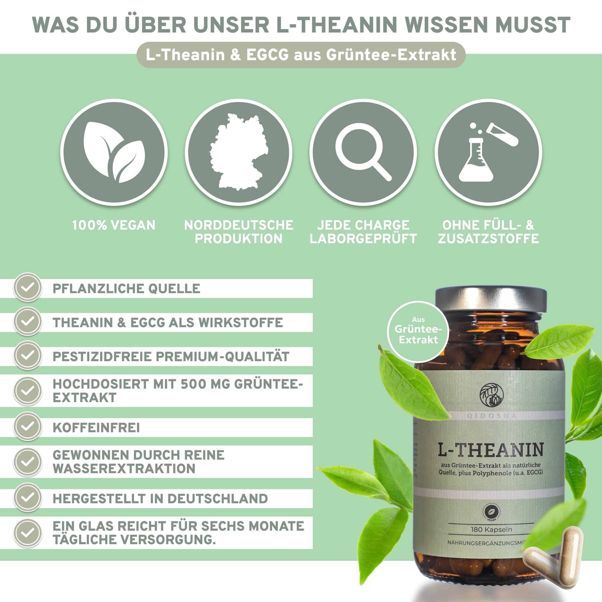 QIDOSHA® L-Theanin & EGCG aus Grüntee-Extrakt, 180 Kapseln im Apothekerglas, 500mg je Kapsel, davon 40% L-Theanin, 30% Tee-Polyphenole & 10% EGCG, Wirkstoffgehalt in externem Labor testiert