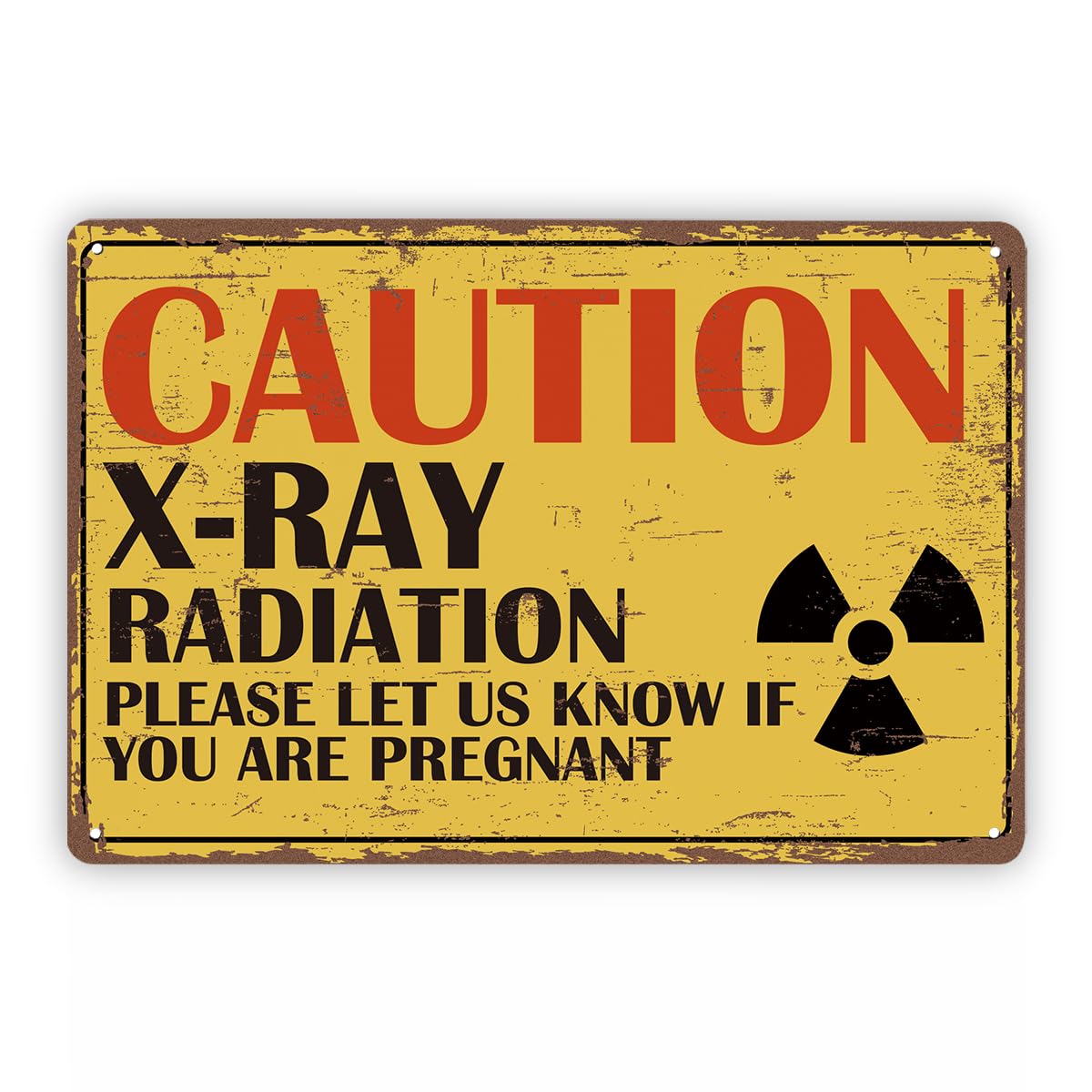 X-ray Radiation Caution Tin Sign, B19 Indoor Outdoor