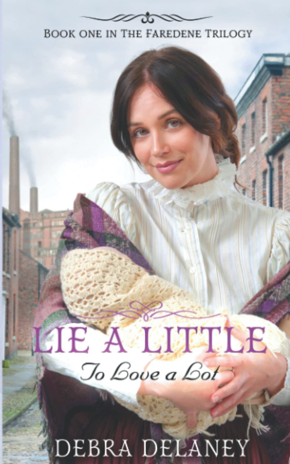 Lie A Little (The Faredene Saga)