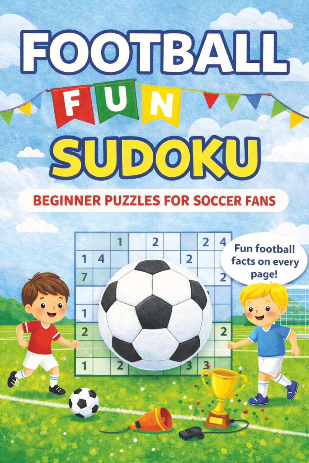 Football Fun Sudoku: Beginner Puzzles for Soccer Fans