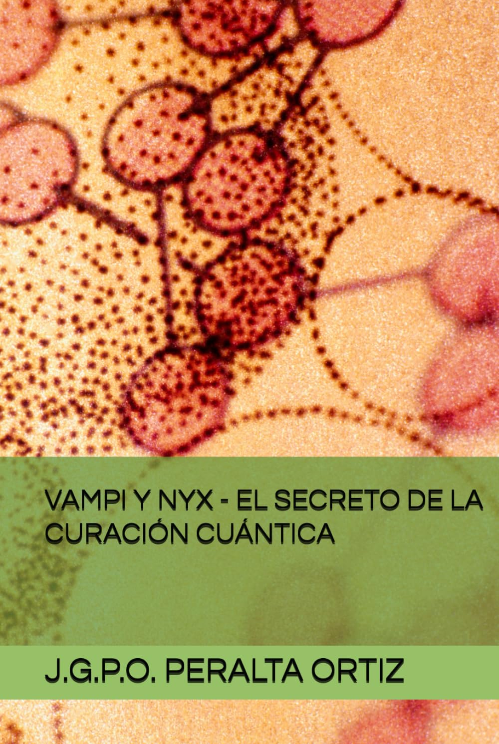 VAMPI Y NYX - EL SECRETO DE LA CURACIÓN CUÁNTICA