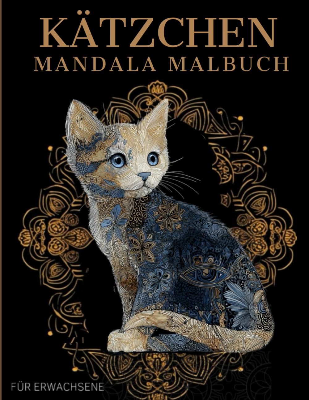 Kätzchen Mandala Malbuch: Kätzchen Ausmalbuch mit Mandala-Motiven für Erwachsene