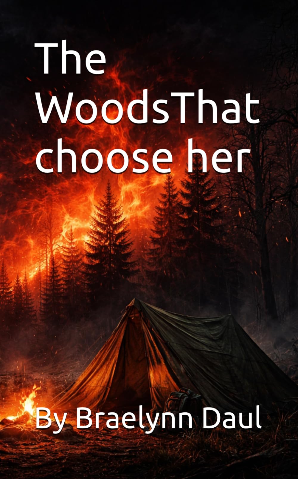 THE WOODS THAT CHOSE HER