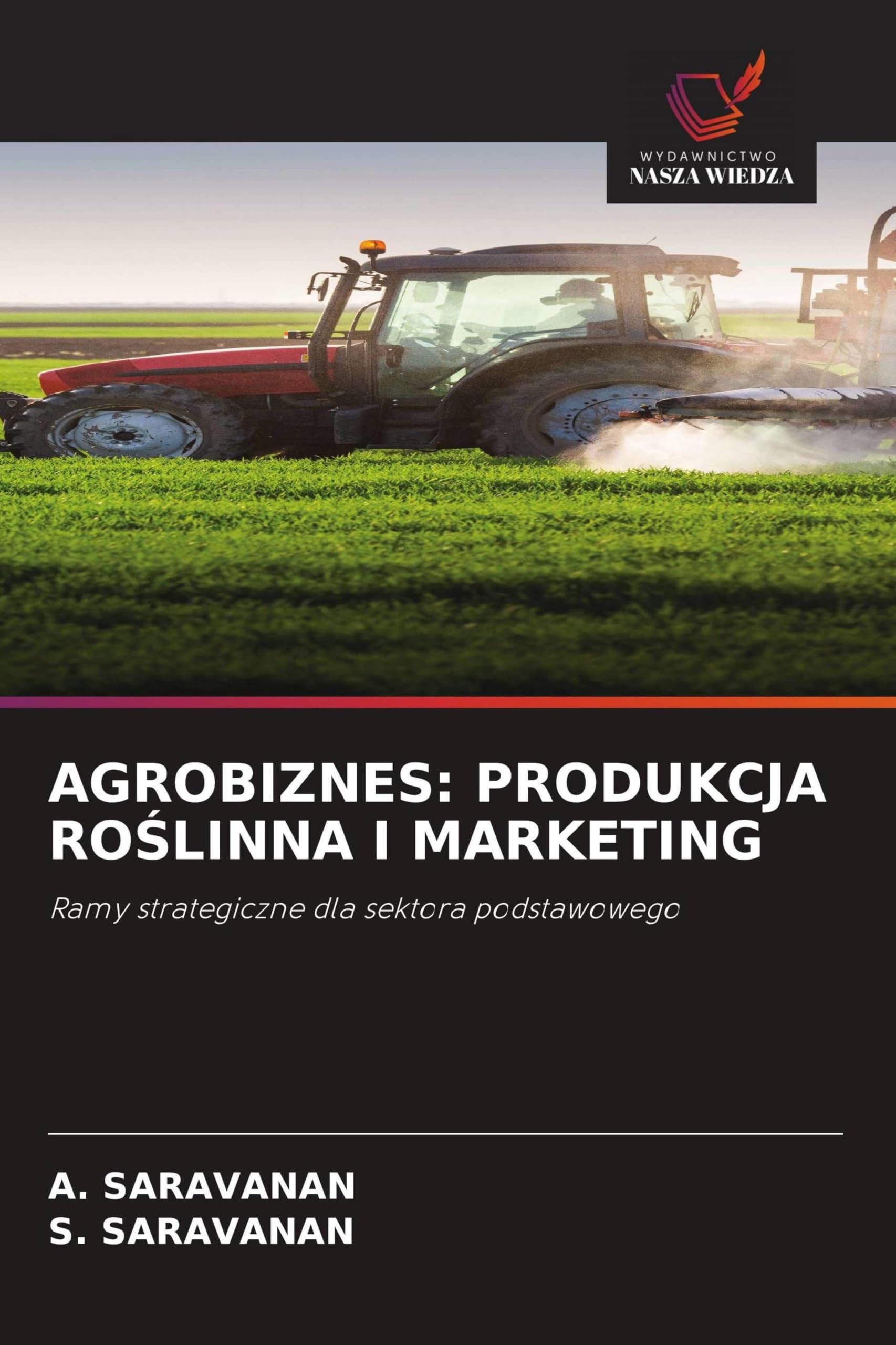 Agrobiznes: Produkcja RoŚlinna I Marketing