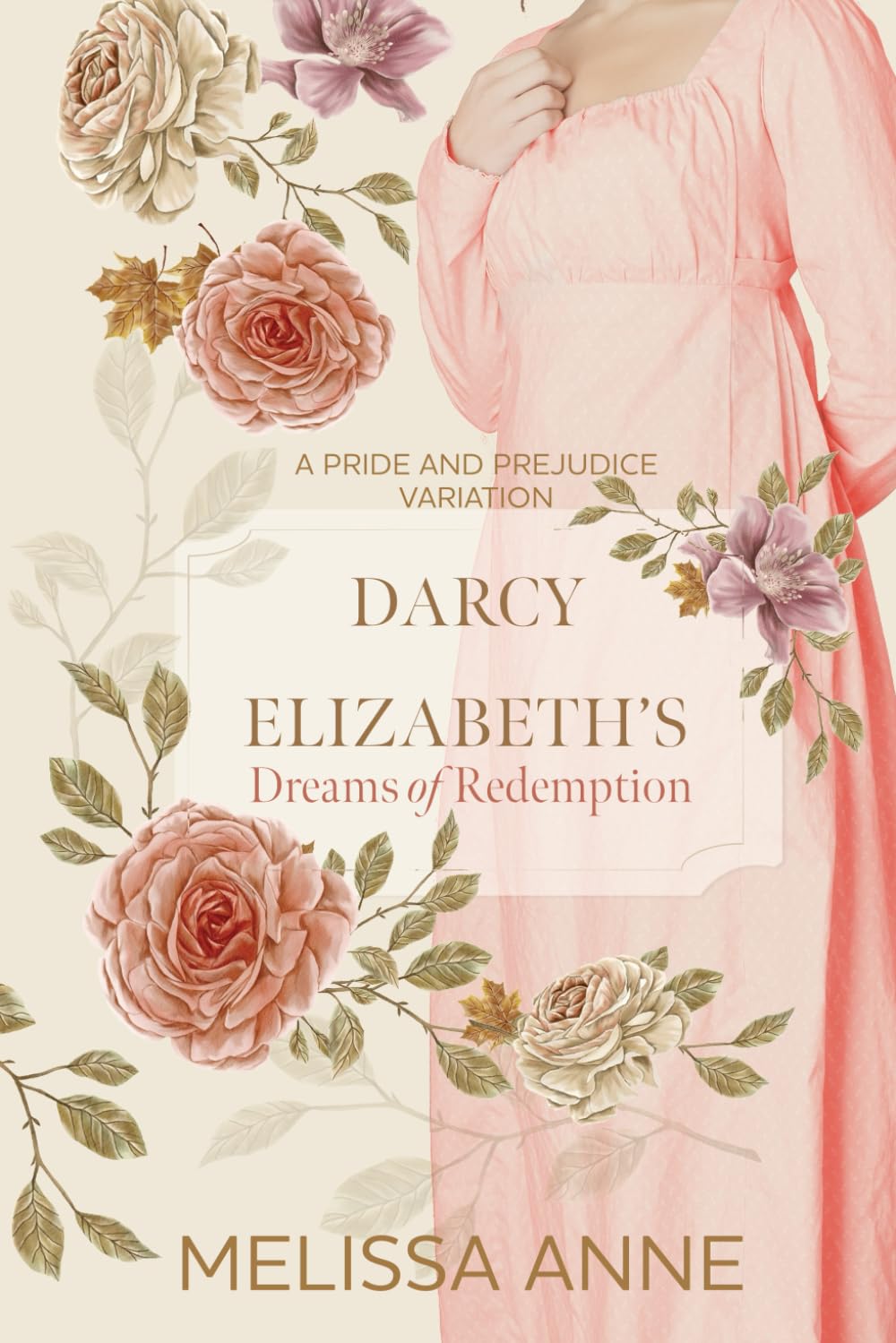 Darcy and Elizabeth's Dreams of Redemption: A Pride and Prejudice Variation