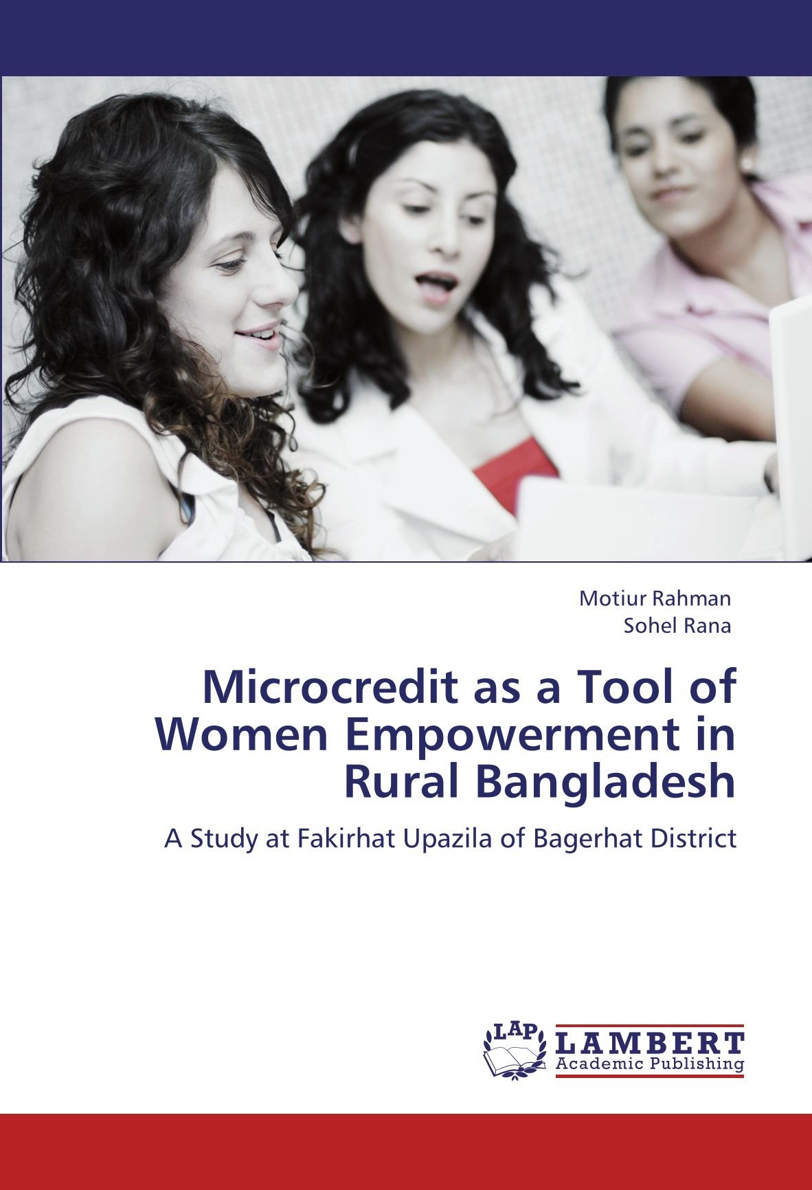 Microcredit as a Tool of Women Empowerment in Rural Bangladesh