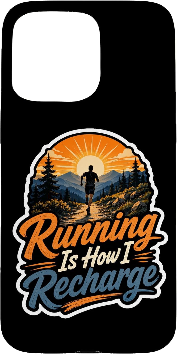Running is How I Recharge Trail Runner Motivation Case for iPhone 15 Pro Max