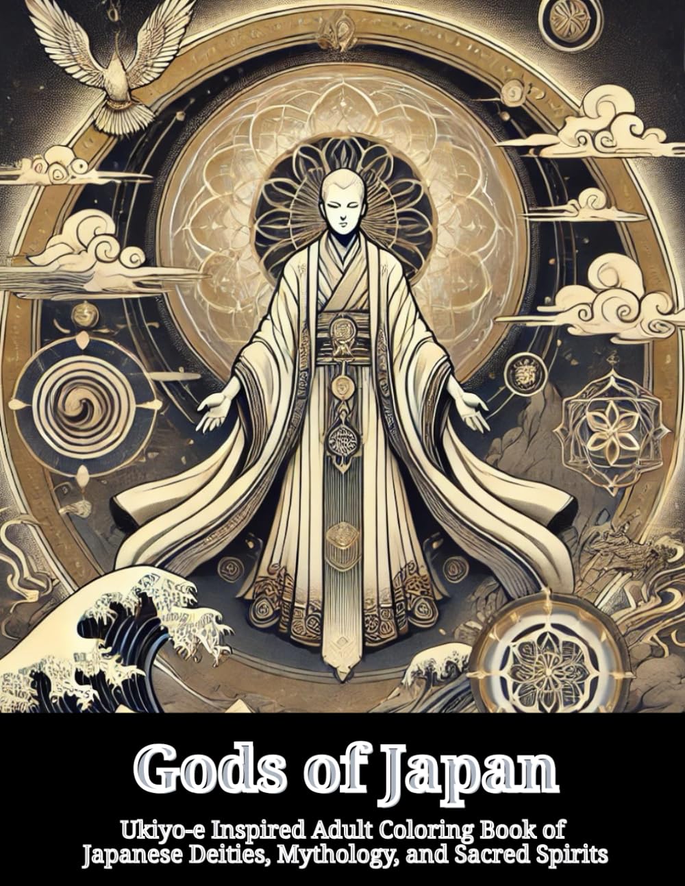 Gods of Japan: Ukiyo-e Inspired Adult Coloring Book of Japanese Deities, Mythology, and Sacred Spirits