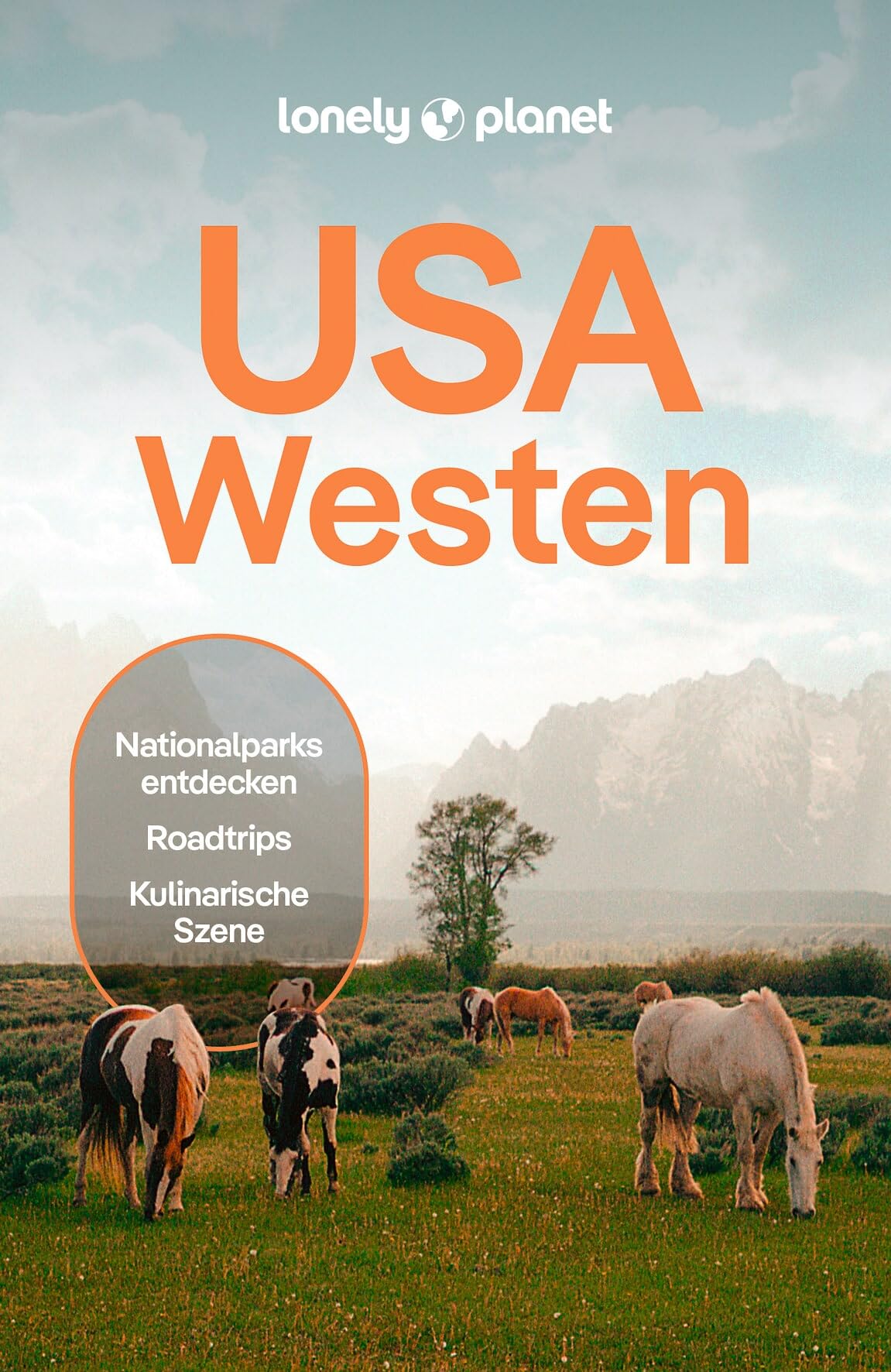 LONELY PLANET Reiseführer USA Westen: Eigene Wege gehen und Einzigartiges erleben.