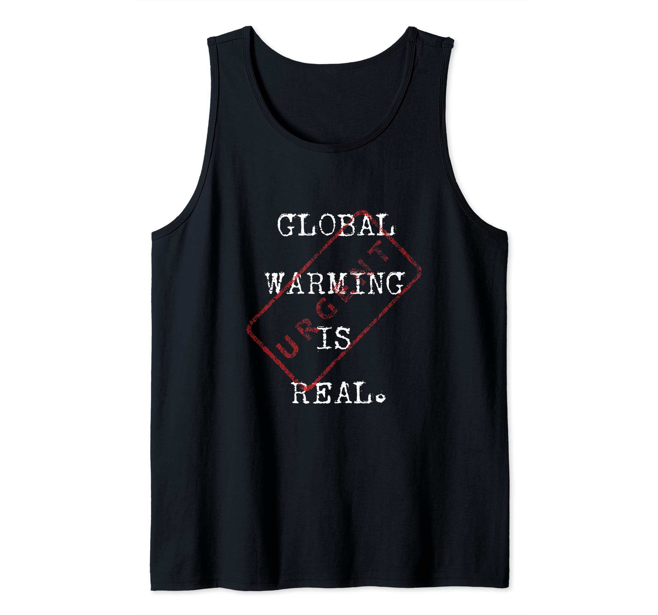 Global Warming is Real Tank Top