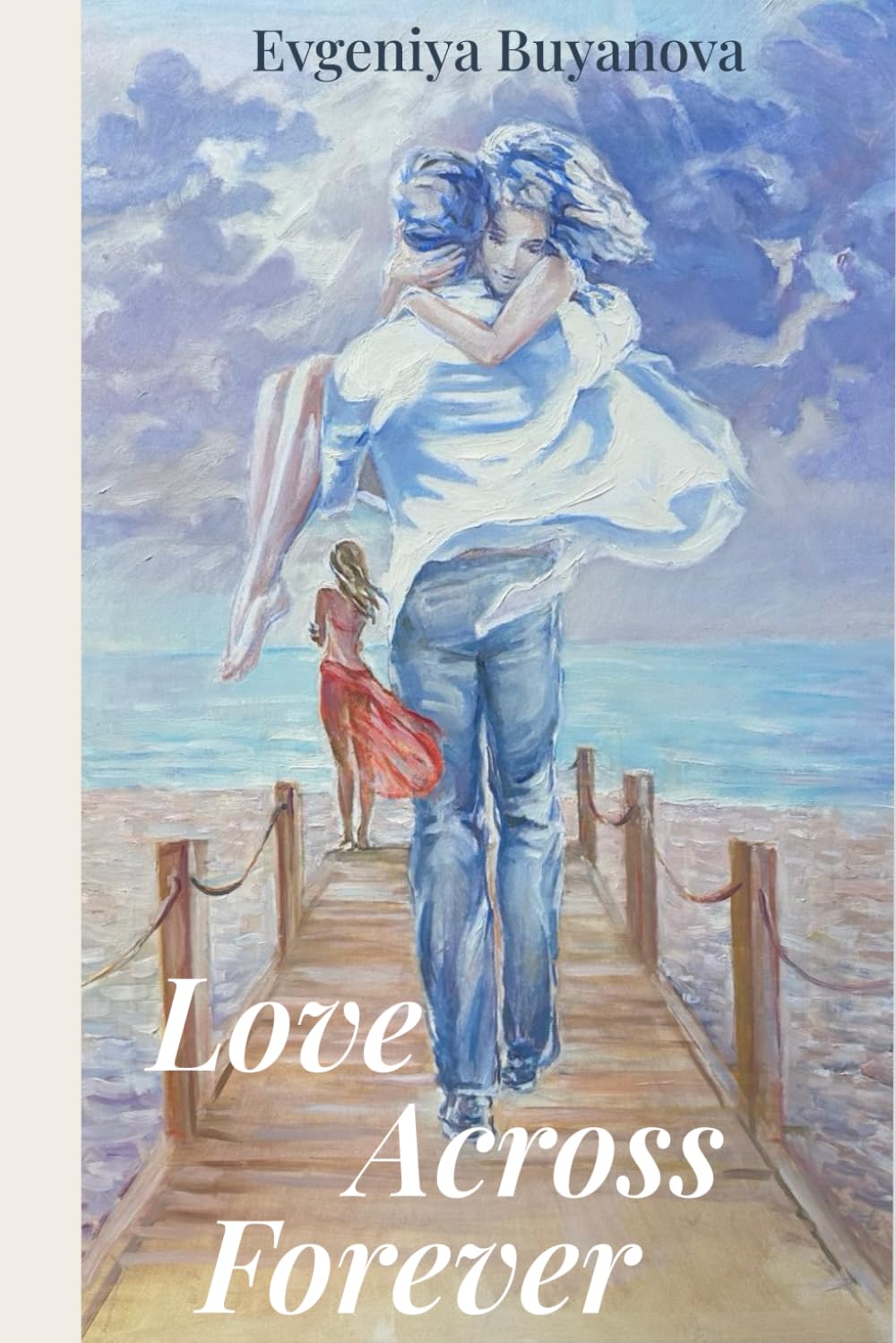 LOVE ACROSS FOREVER
