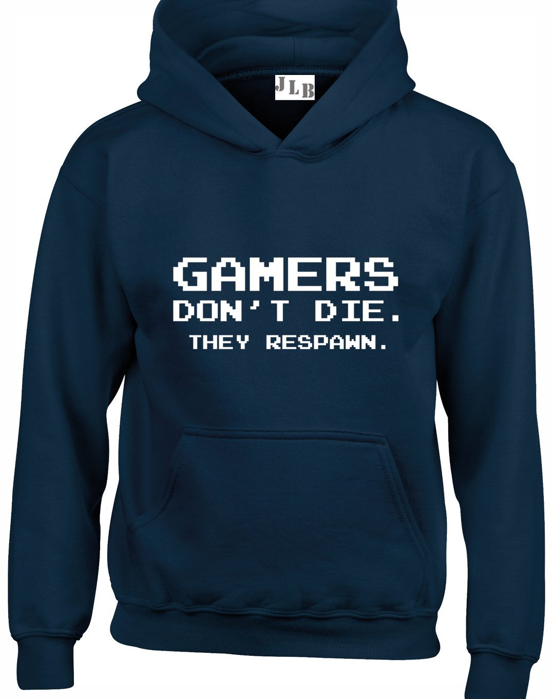 JLB Print Gamers Don’T Die They Respawn Cool Video Game Fan Premium Quality Unisex Hoodies for Men, Women and Teens Navy