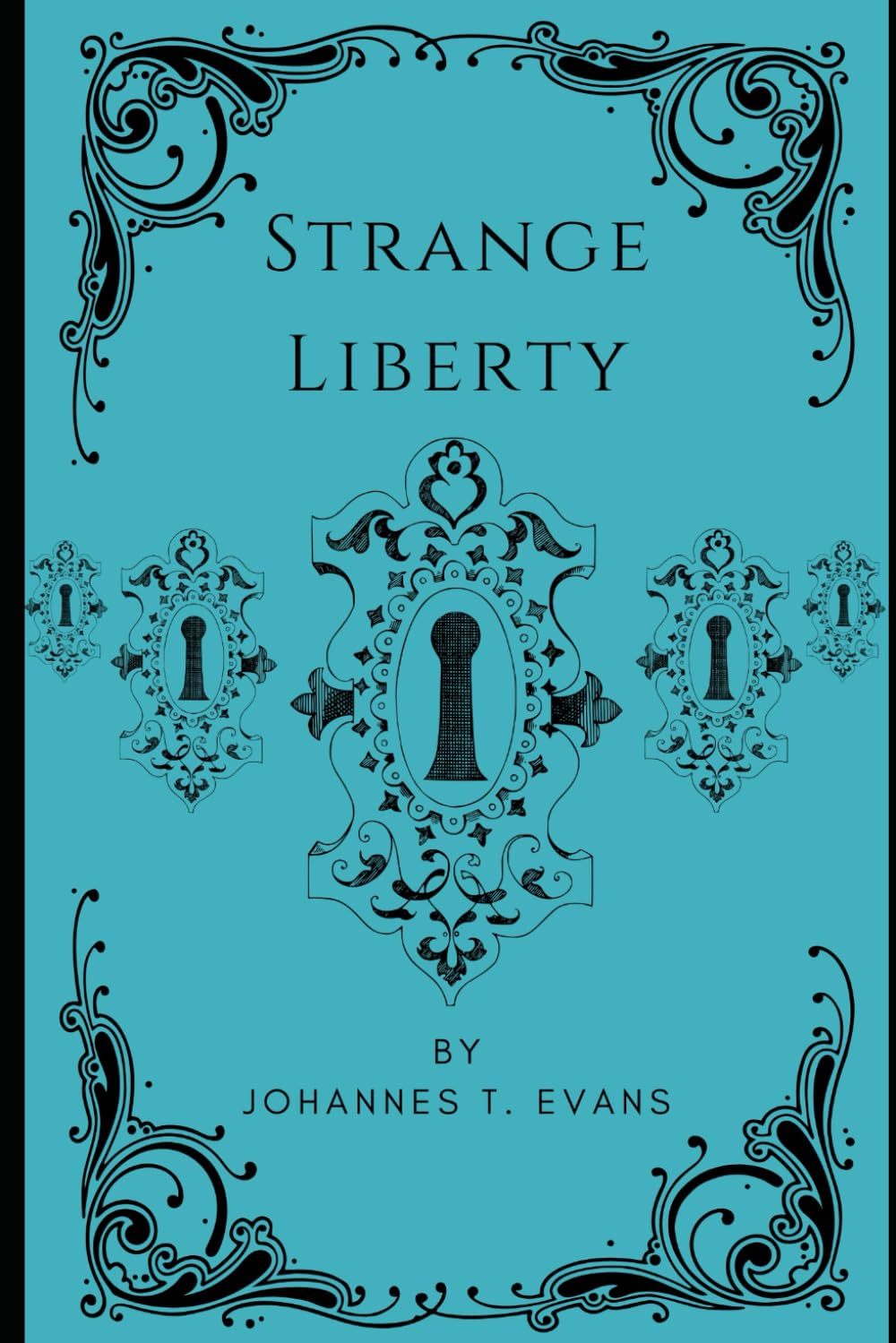 Strange Liberty: Dark Fantasy Novella with M/M Romance