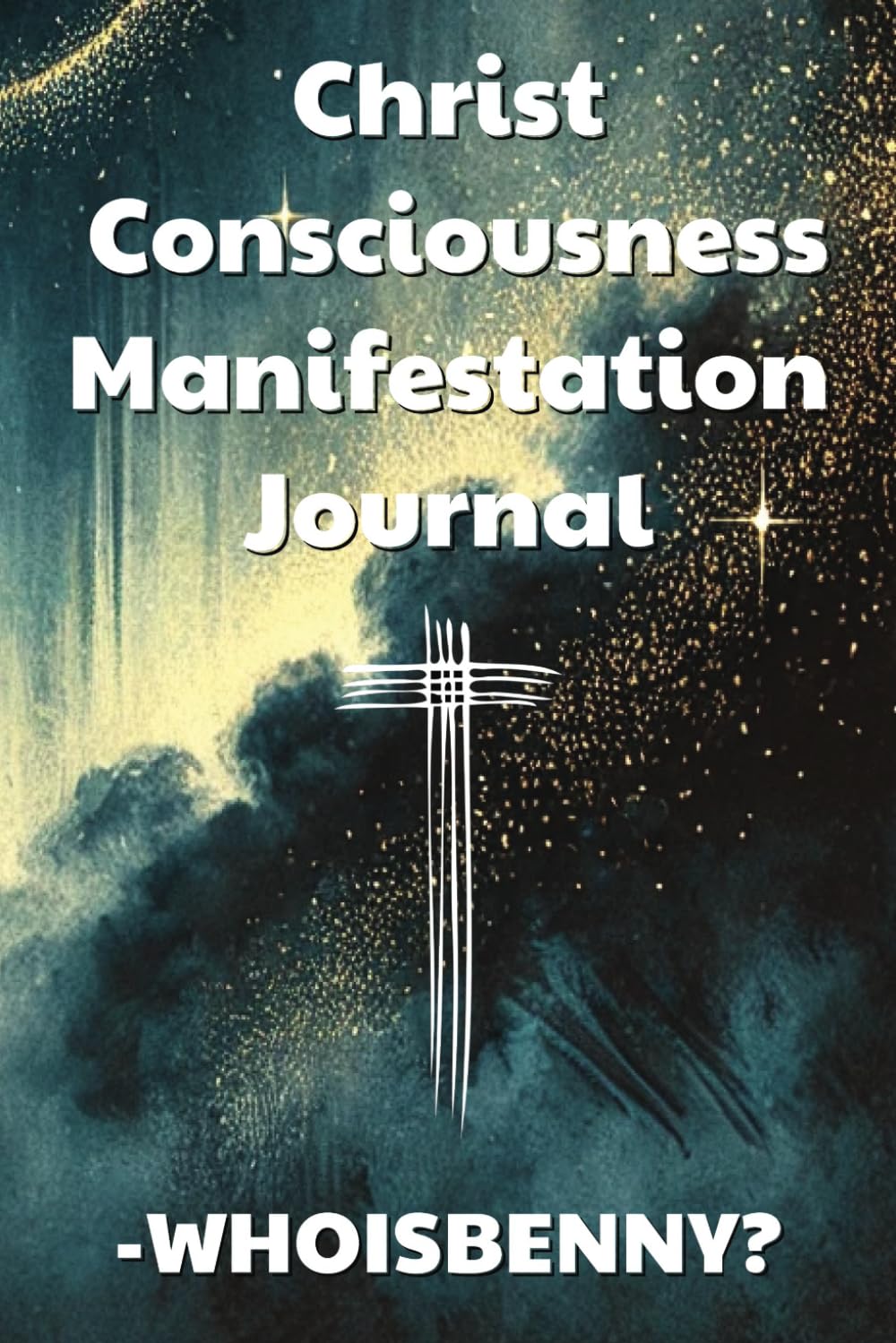 Christ Consciousness Manifestation Journal