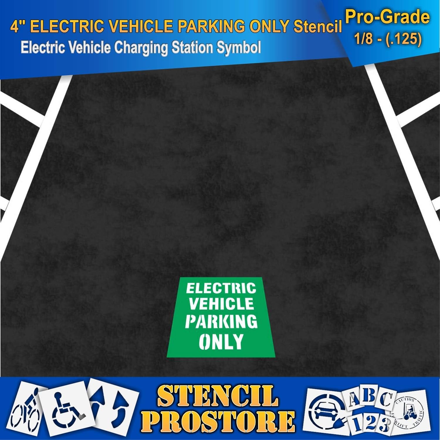 Pavement Stencils - 4 in - Electric Vehicle Parking ONLY Stencil - 18'' x 18'' x 1/8" (128 mil) - Pro-Grade
