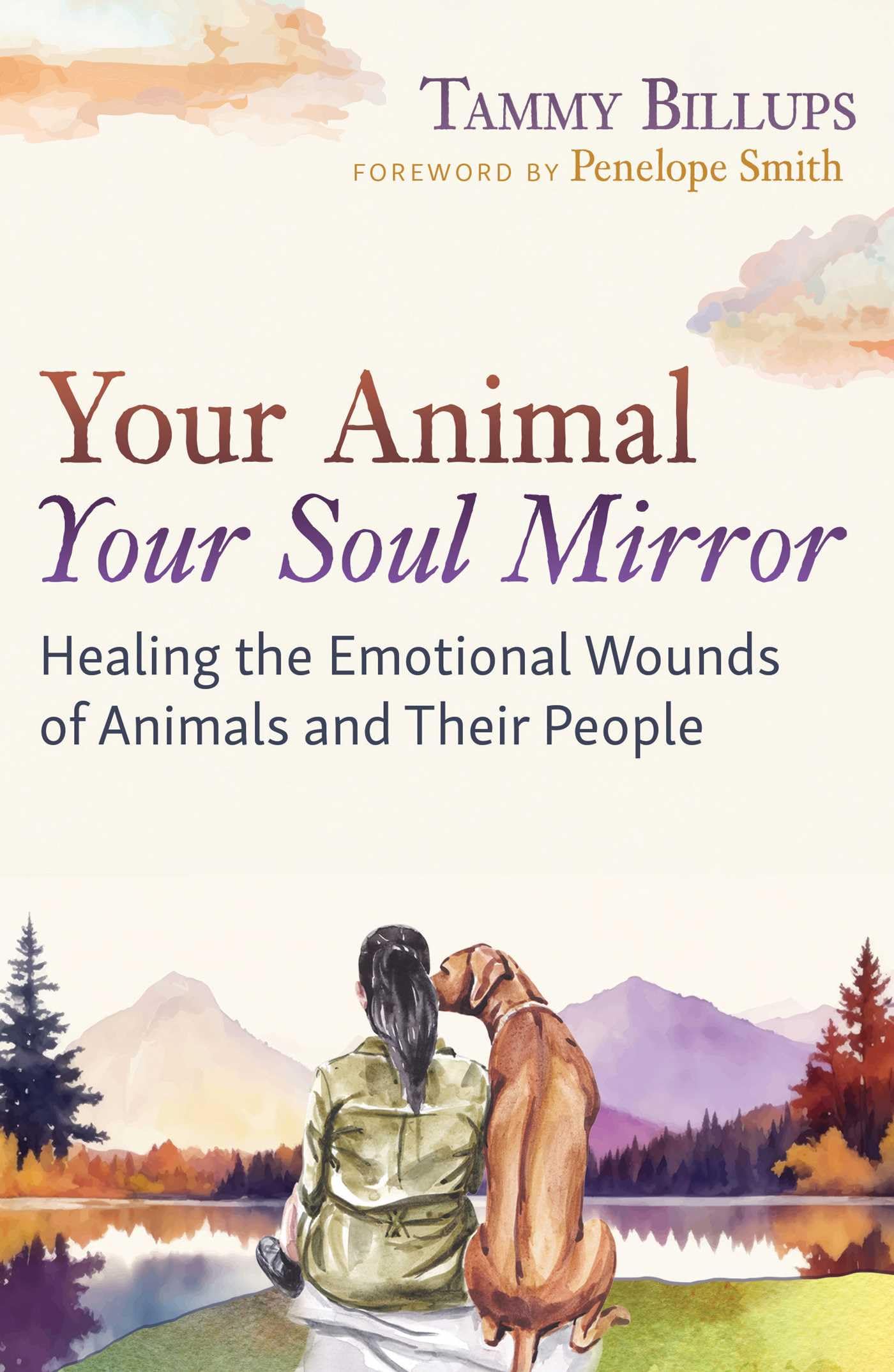 Your Animal — Your Soul Mirror by Tammy Billups (Paperback Book)