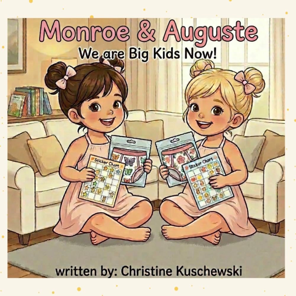 Monroe & Auguste We Are Big Kids Now! (Twin Adventures)