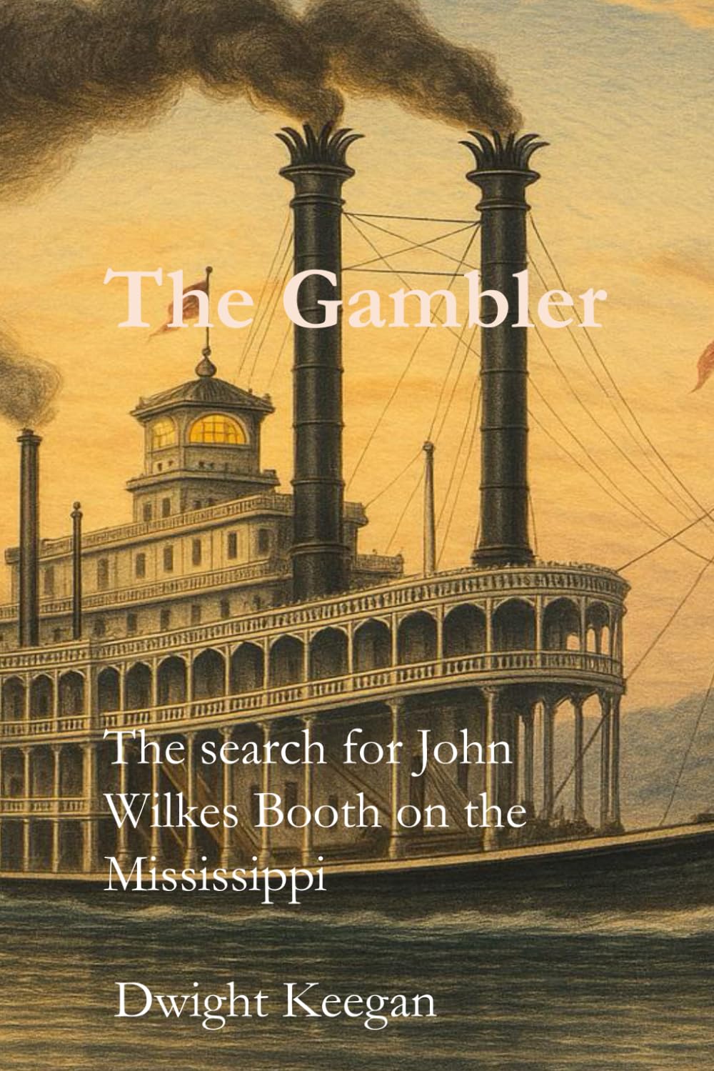 The Gambler: Finding John Wilkes Booth on the Mississippi