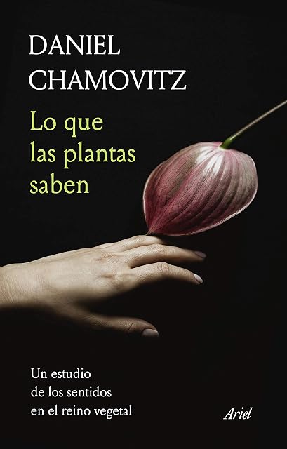 Portada de Lo que las plantas saben