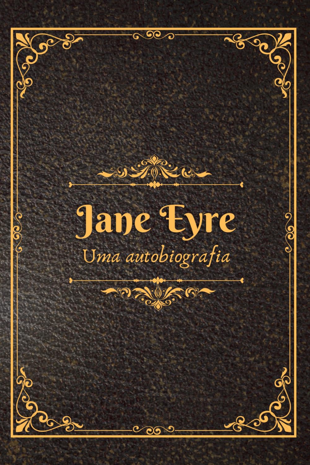 Jane Eyre: Uma autobiografia