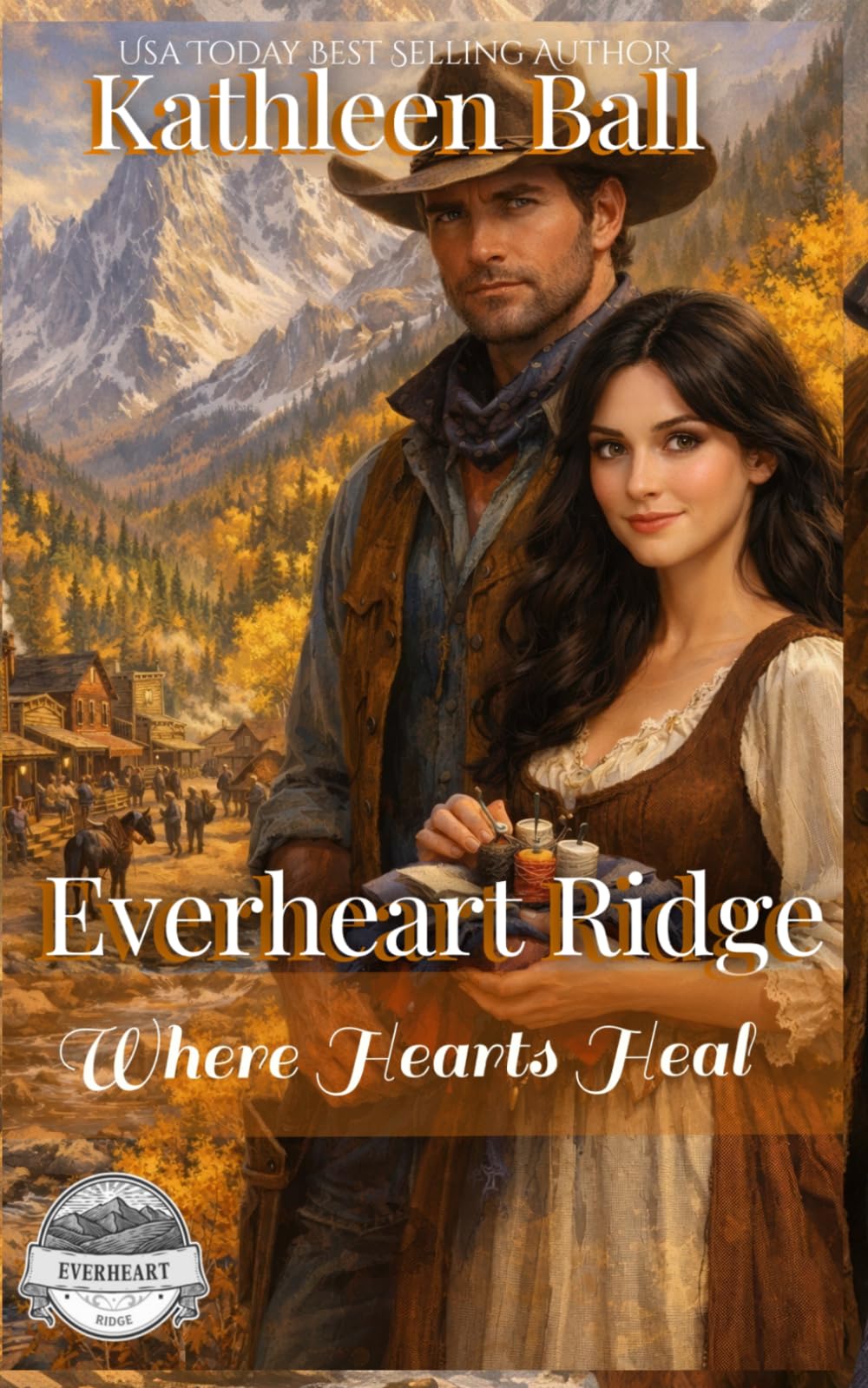 Where Hearts Heal: A Sweet Historical Western Romance of Love, Hope, and New Beginnings: 1 (Everheart Ridge)