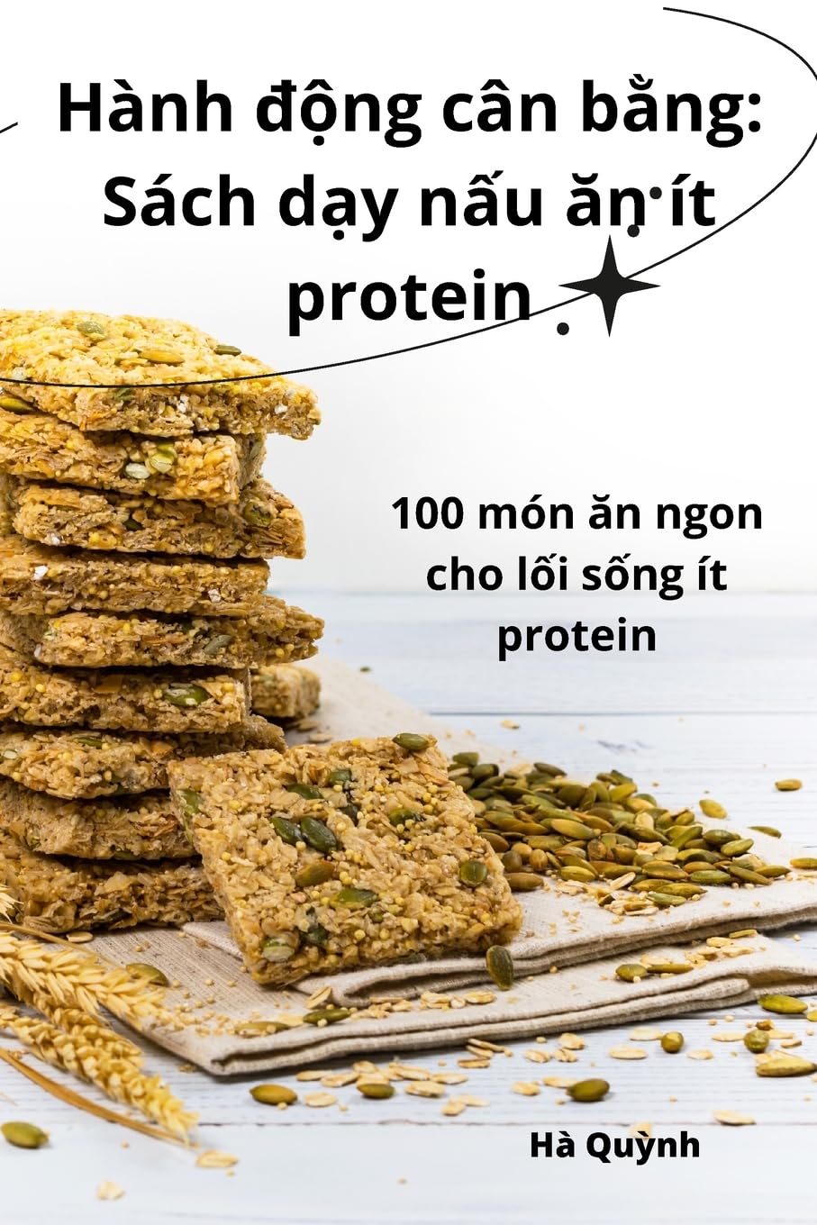 Hành động cân bằng: Sách dạy nấu ăn ít protein