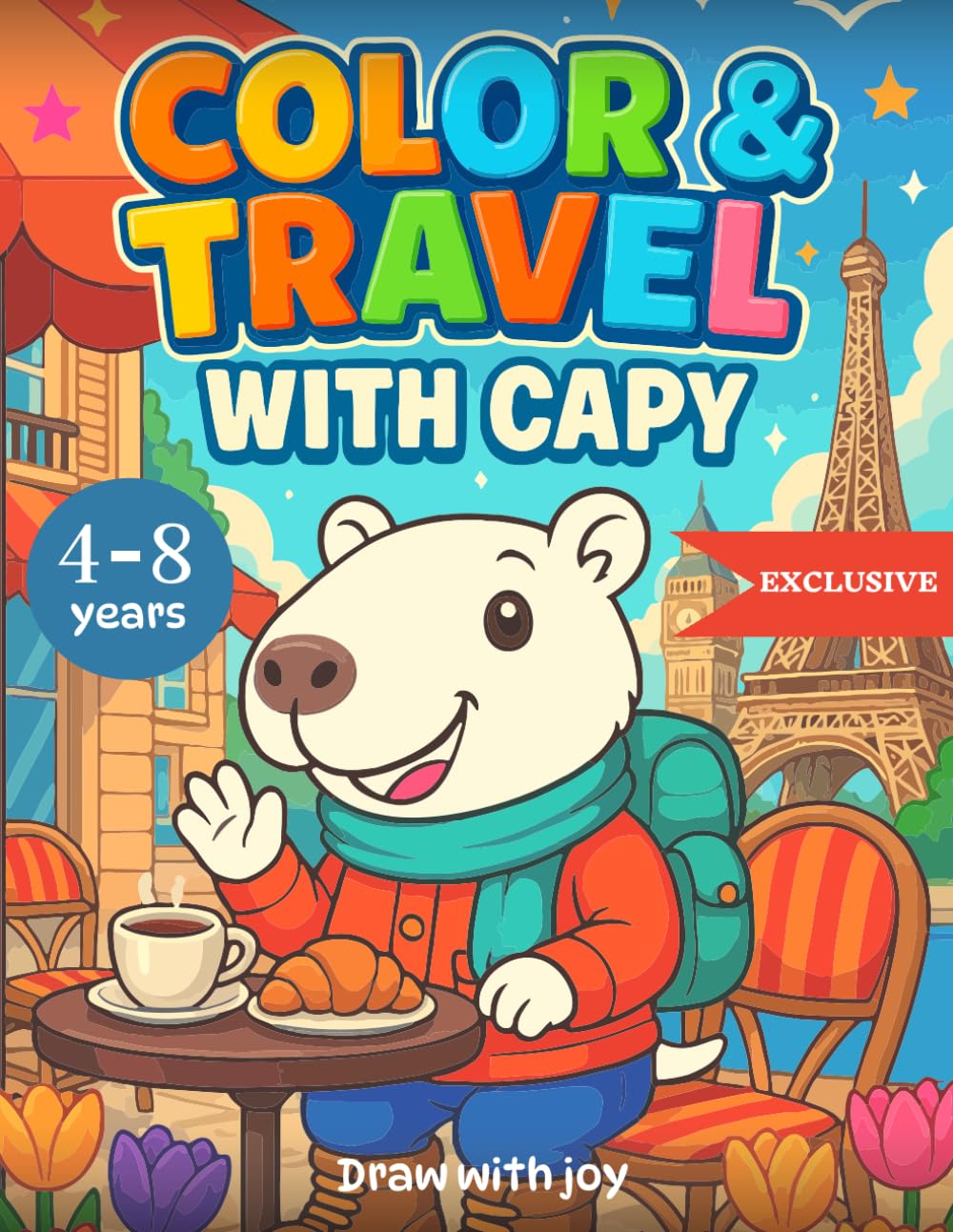 Color & Travel with Capi!: Coloring Book For Kids Age 4-8 (Capybara Coloring Book Series)