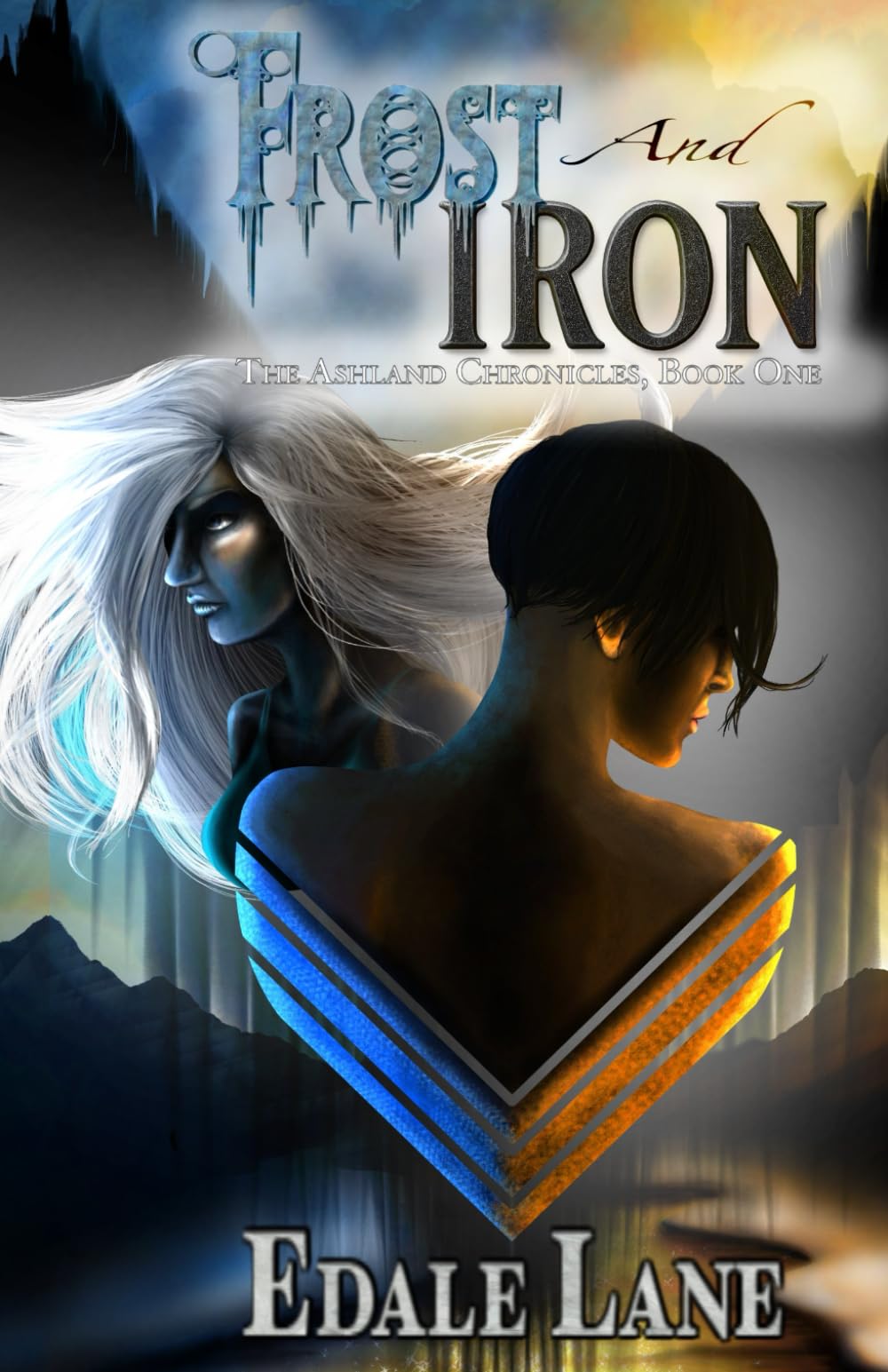Frost and Iron: The Ashland Chronicles, Book One: 1