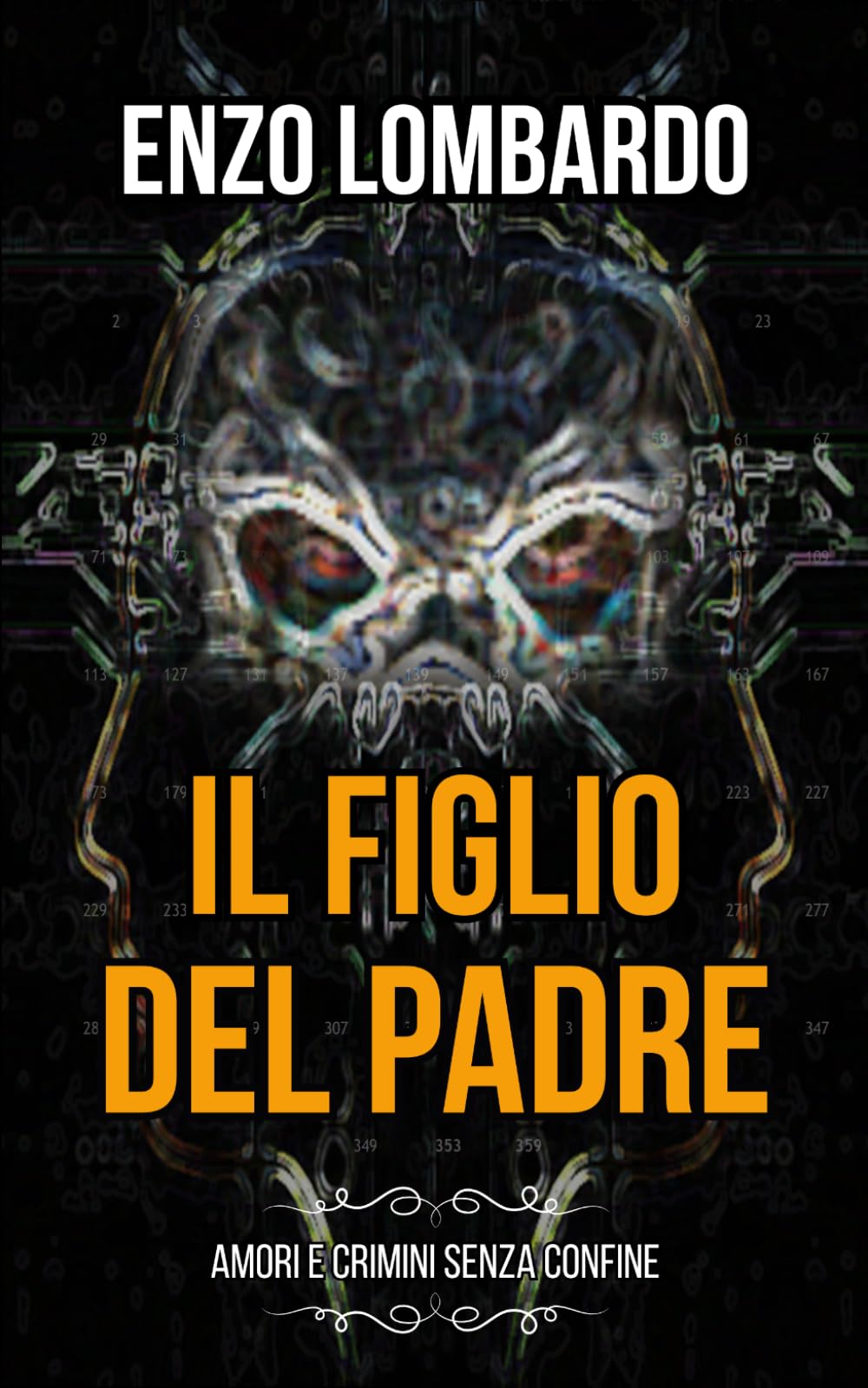 Il figlio del padre (Amori e crimini senza confini)