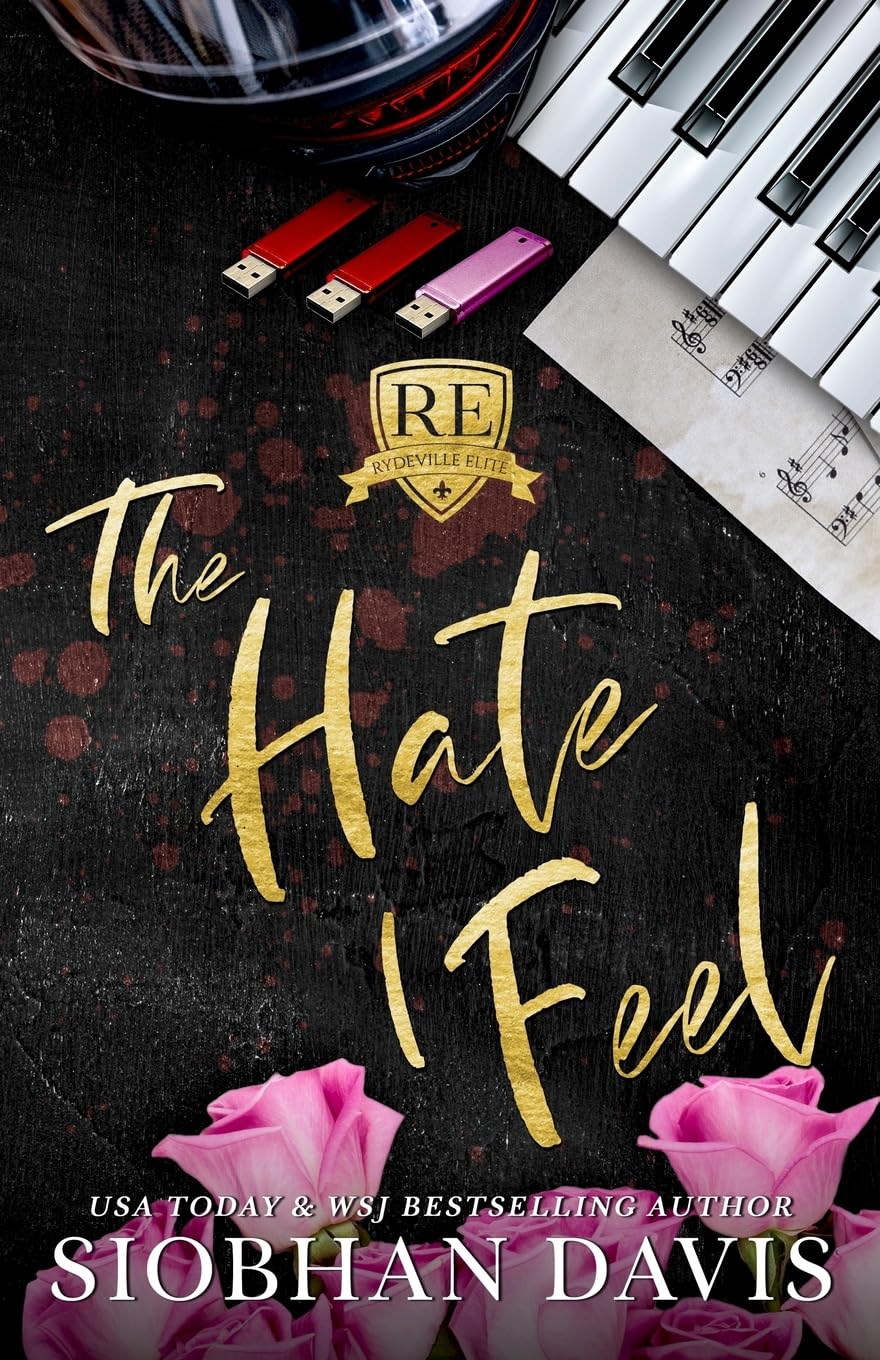 The Hate I Feel: Alternate Cover (Rydeville Elite Book 7)