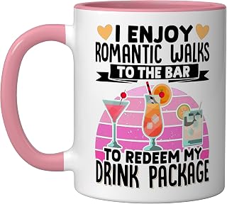 I Enjoy Romantic Walks To The Bar To Redeem My Drink Package Ceramic Mug, Pink/White