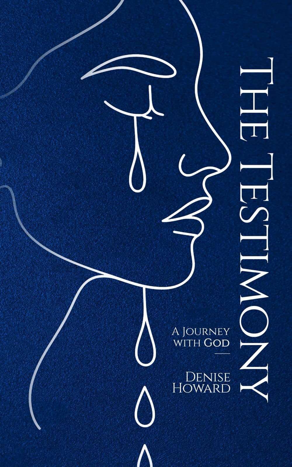 The Testimony: A Journey with God