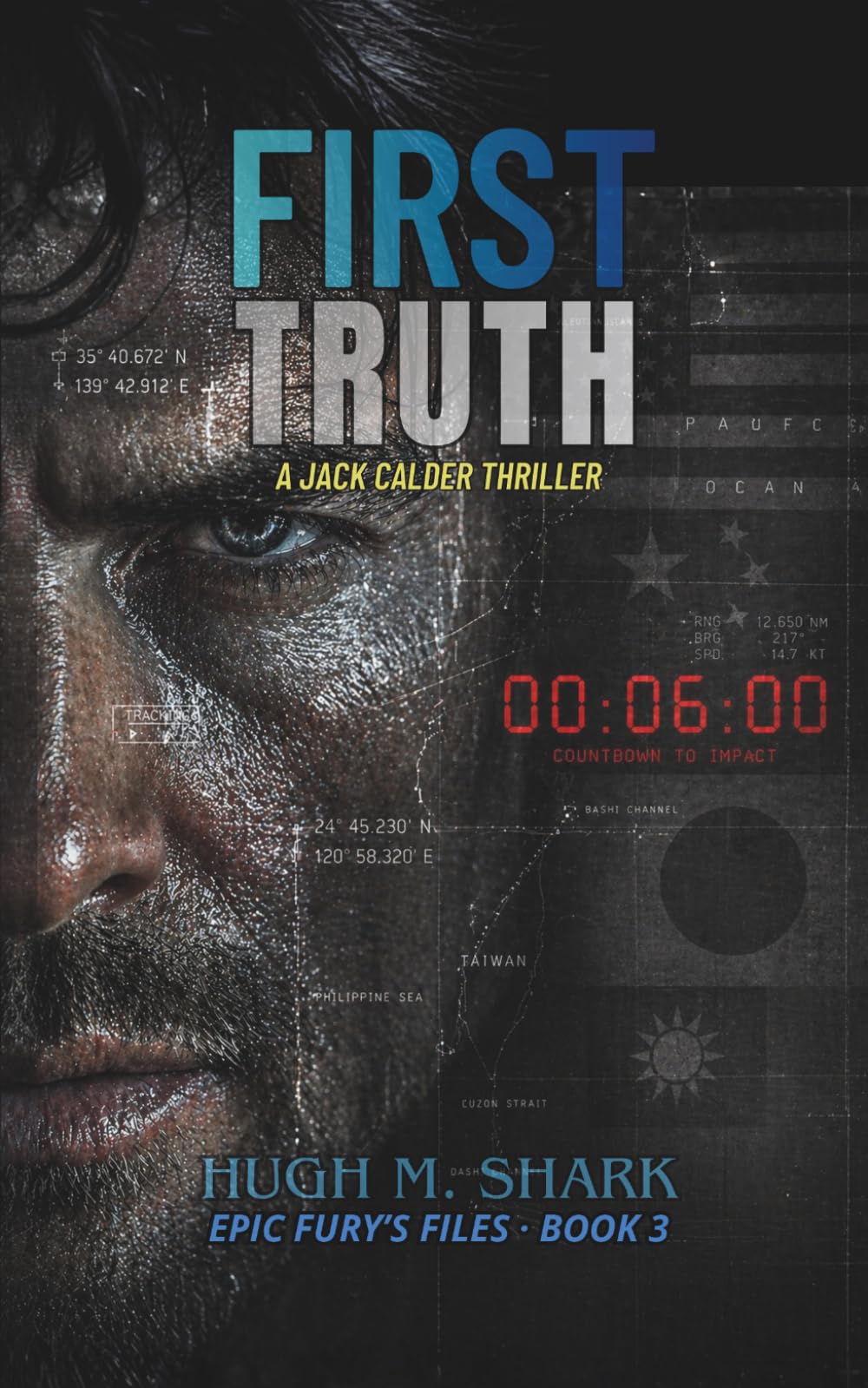 FIRST TRUTH: A Jack Calder Thriller (Epic Fury's Files)