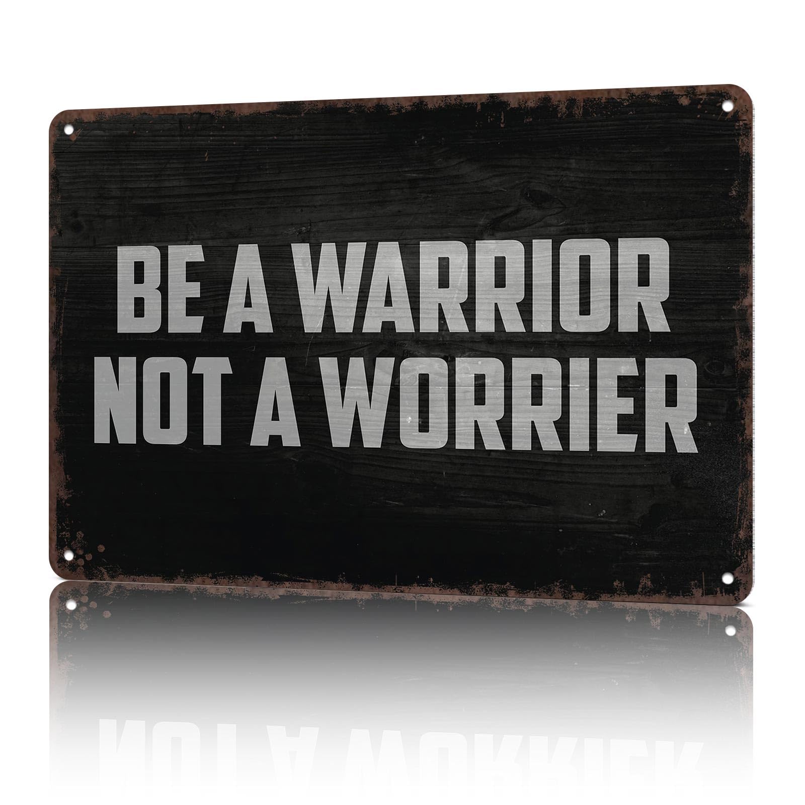 KWQDOZF Vintage Metal Signs Be A WarriorA Worrier Funny 8x12inch