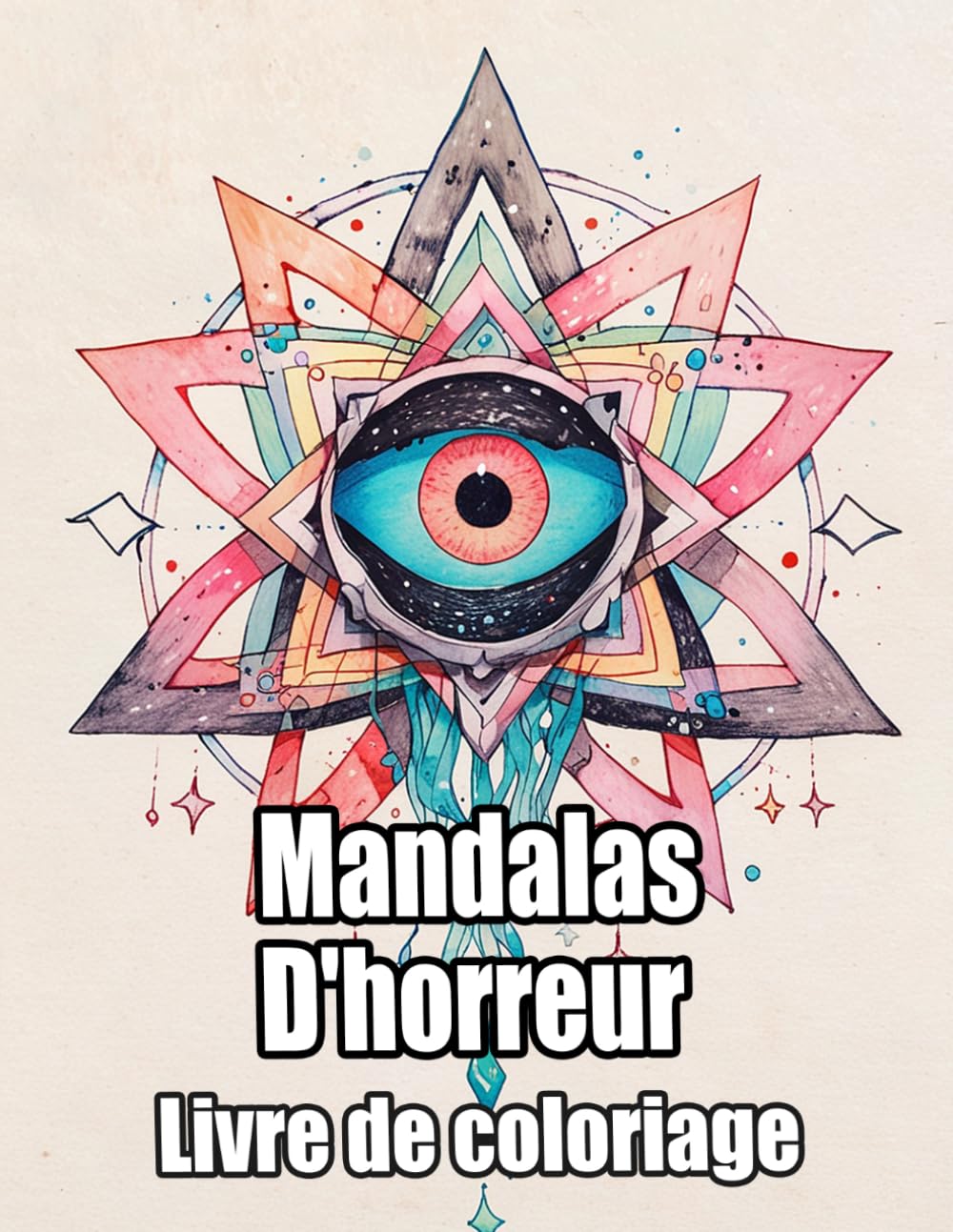 Mandalas D'horreur Livre De Coloriage: Pages A Colorier De Motifs Décoratifs Effrayants Art Zen Sombre Motifs Géométriques Sinistre Répétitive Crâne ... Relaxation | Pour Enfant Adulte Ado Senior