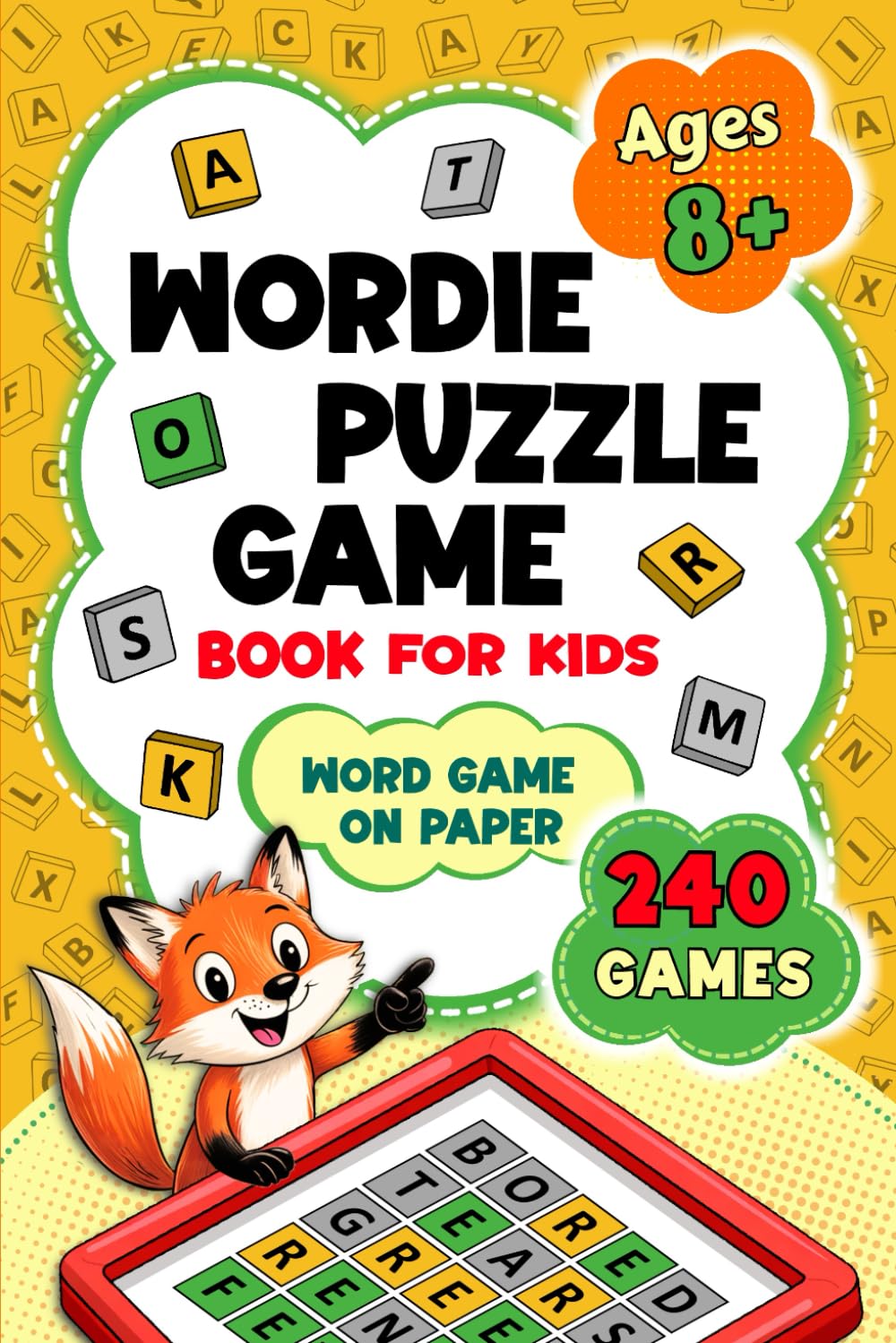 Wordie Puzzle Game Book for Kids: 240 Challenging Pencil and Paper Word Guessing Games for 2 Players. Fun Travel, Camping & Summer Holiday Activities for Families (Pencil and Paper Games for Kids)