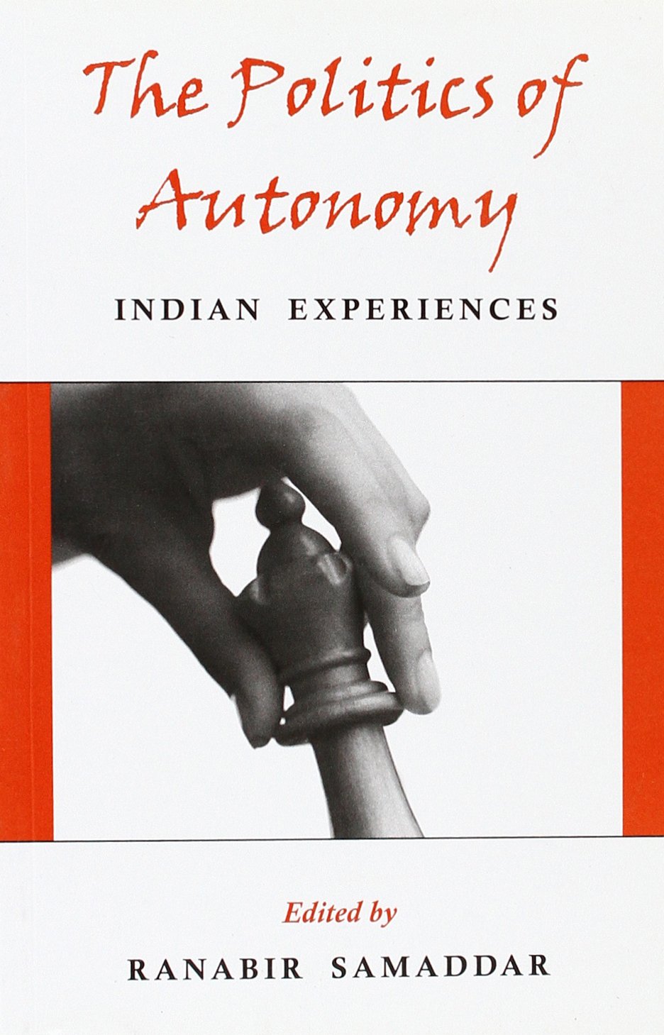 Buy The Politics of Autonomy: Indian Experiences — BookShops.in